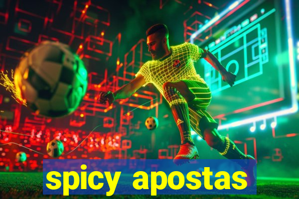 spicy apostas