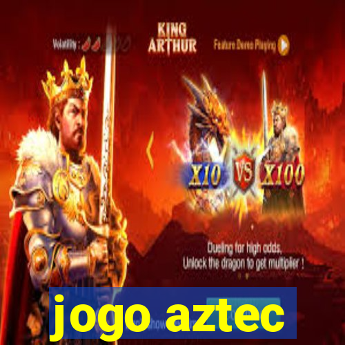 jogo aztec