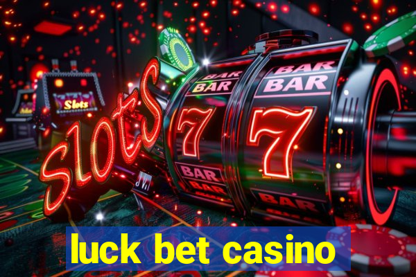 luck bet casino