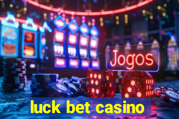 luck bet casino