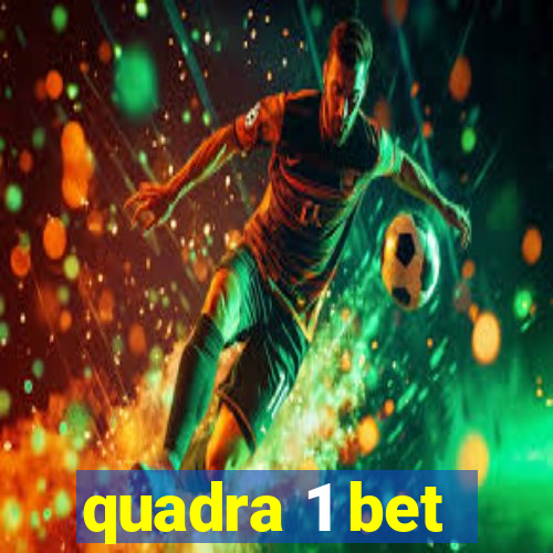 quadra 1 bet