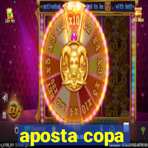 aposta copa