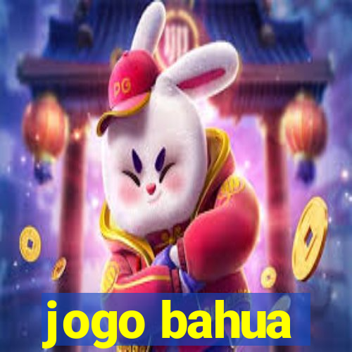 jogo bahua