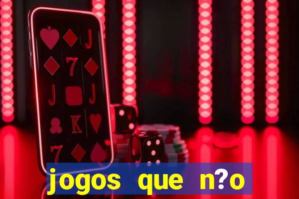 jogos que n?o precisa de depósito