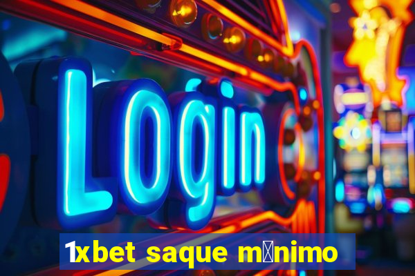 1xbet saque m铆nimo