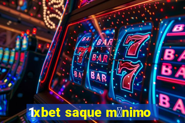 1xbet saque m铆nimo