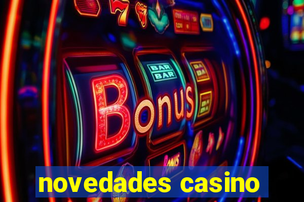 novedades casino