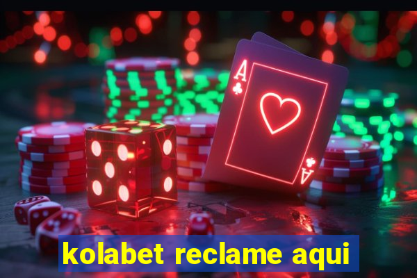 kolabet reclame aqui