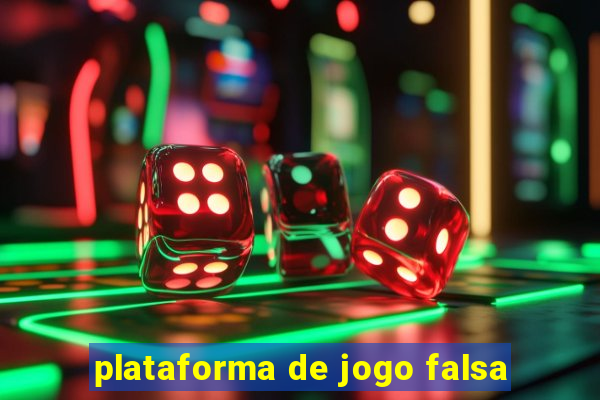 plataforma de jogo falsa