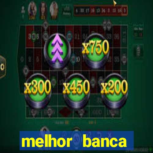 melhor banca fortune tiger