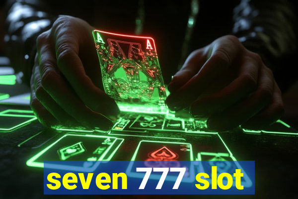 seven 777 slot