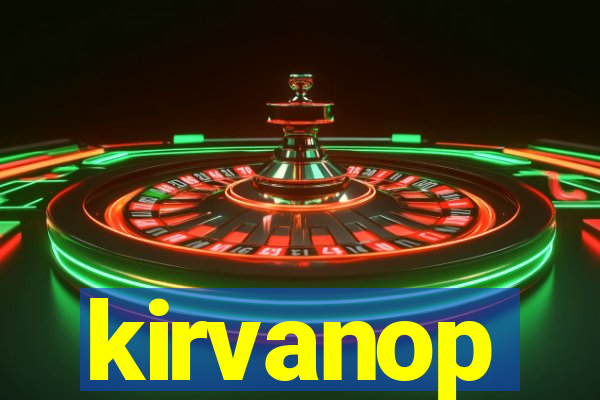 kirvanop