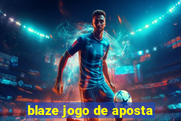 blaze jogo de aposta