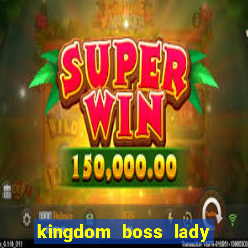 kingdom boss lady network tv