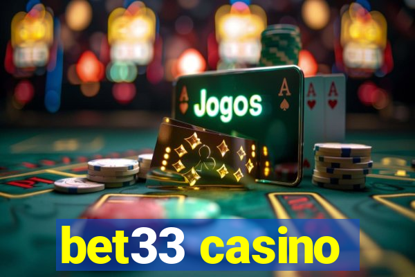 bet33 casino