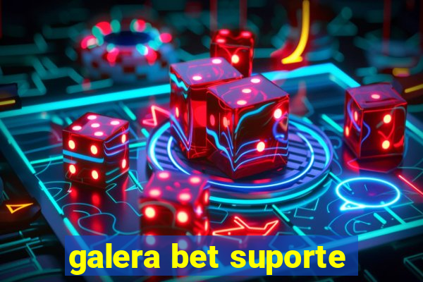 galera bet suporte