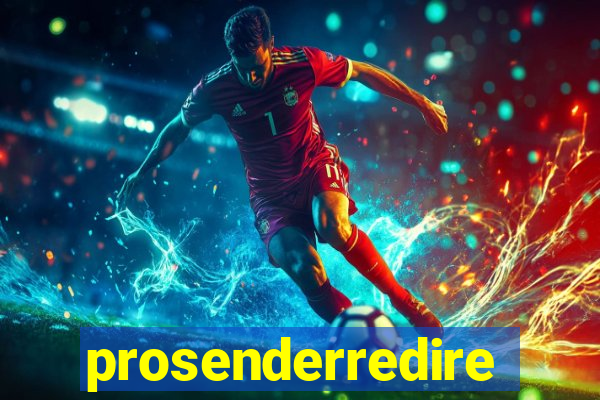 prosenderredirect