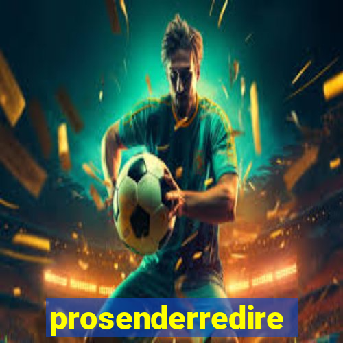 prosenderredirect