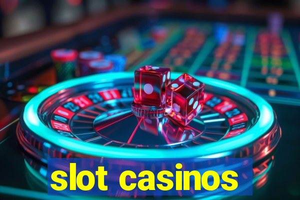 slot casinos