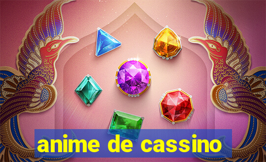 anime de cassino