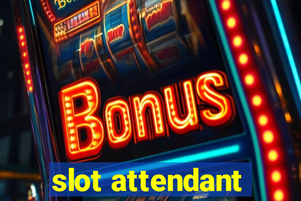 slot attendant