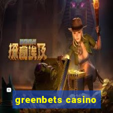 greenbets casino