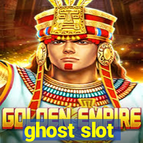 ghost slot