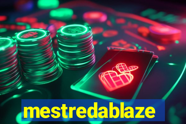 mestredablaze