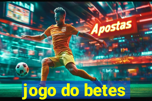 jogo do betes