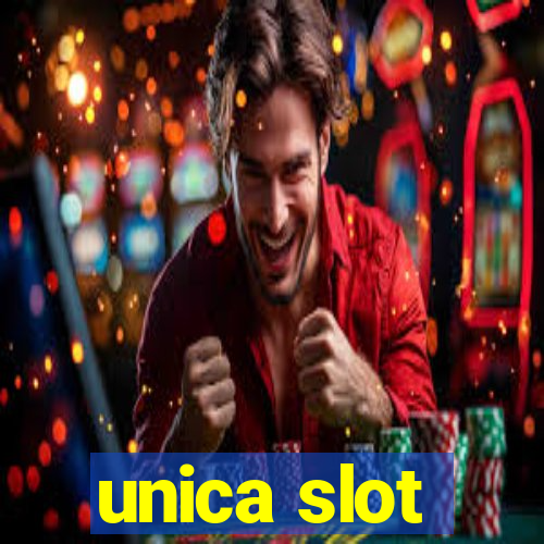 unica slot