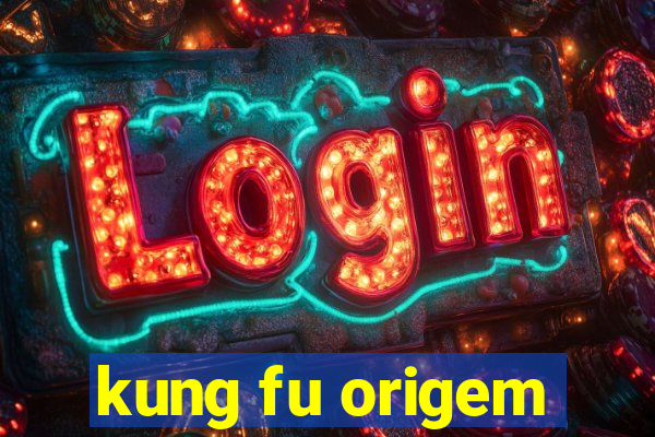 kung fu origem