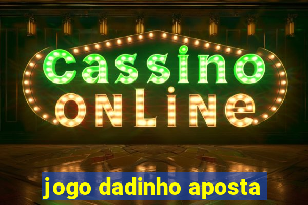 jogo dadinho aposta