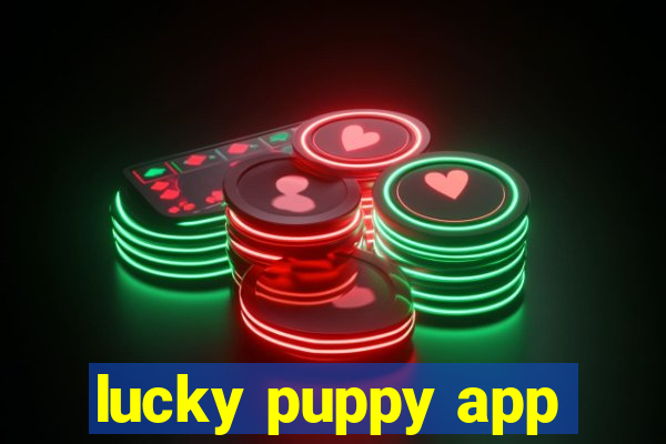 lucky puppy app