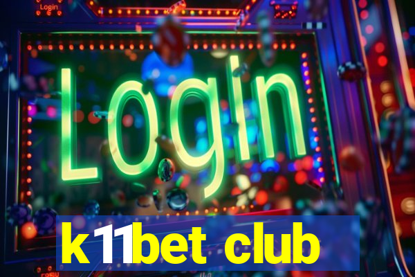 k11bet club