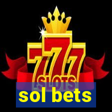 sol bets