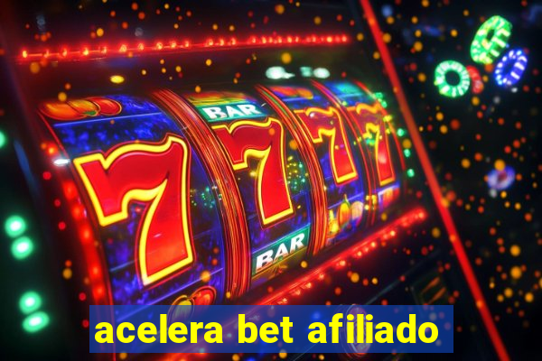 acelera bet afiliado