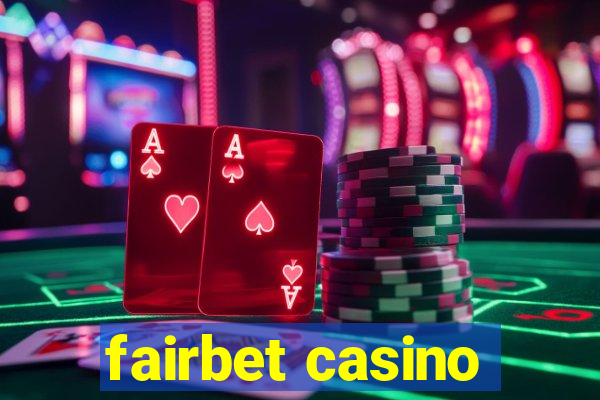 fairbet casino