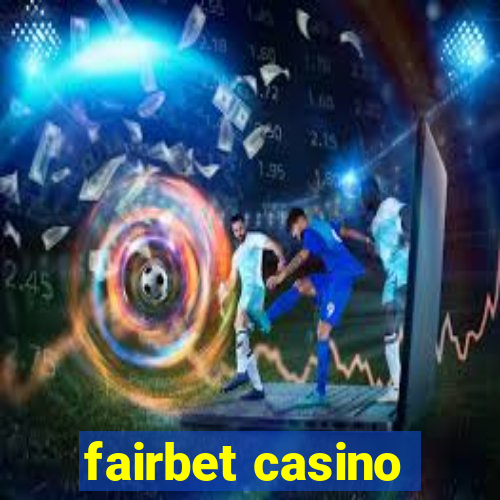 fairbet casino