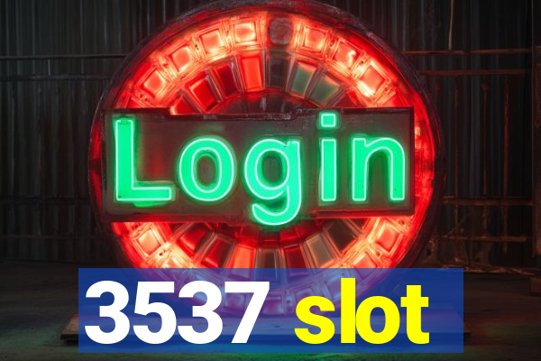 3537 slot