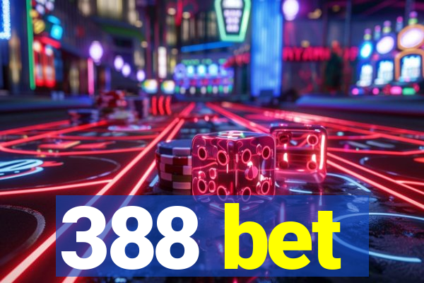 388 bet