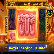 hotel casino punta del este