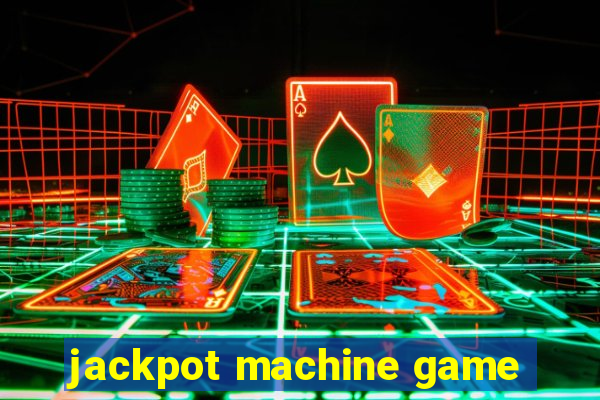 jackpot machine game