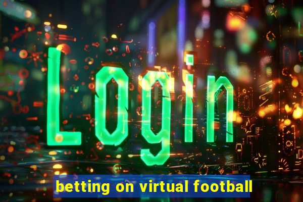 betting on virtual football