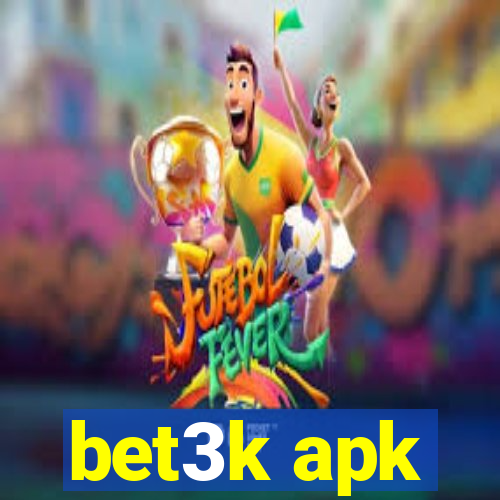 bet3k apk