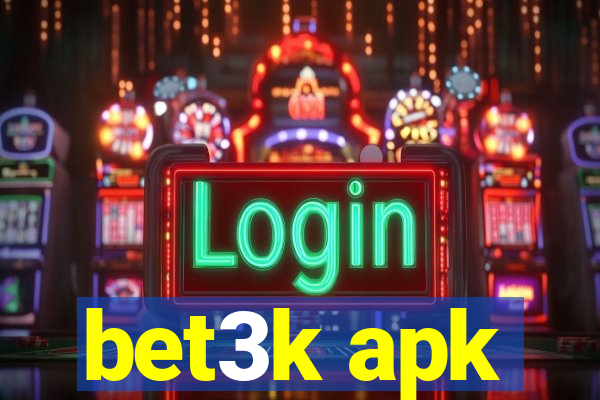 bet3k apk