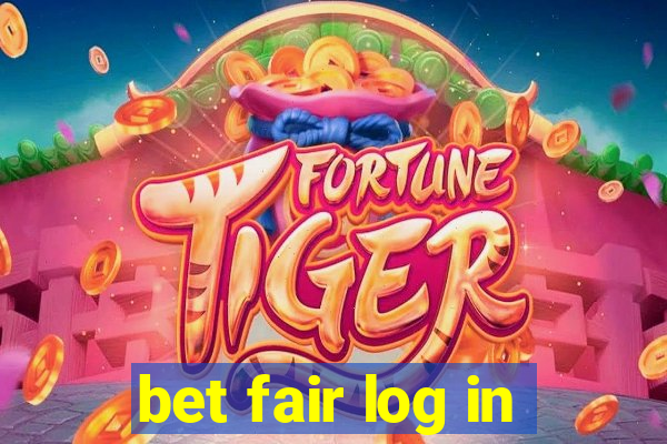 bet fair log in