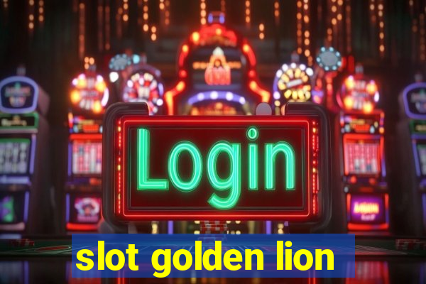 slot golden lion