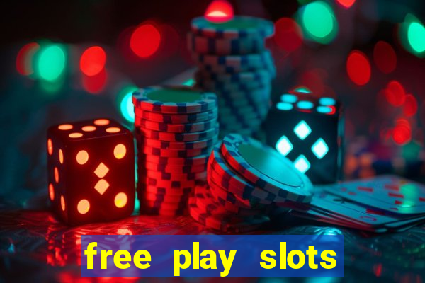 free play slots online no download