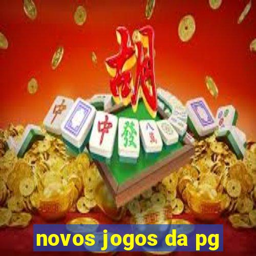 novos jogos da pg