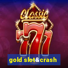 gold slot&crash